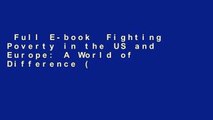 Full E-book  Fighting Poverty in the US and Europe: A World of Difference (The Rodolfo De