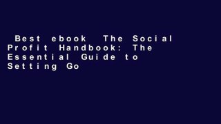 Best ebook  The Social Profit Handbook: The Essential Guide to Setting Goals, Assessing Outcomes,
