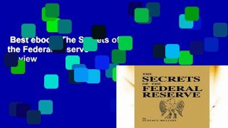 Best ebook  The Secrets of the Federal Reserve  Review