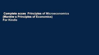 Complete acces  Principles of Microeconomics (Mankiw s Principles of Economics)  For Kindle