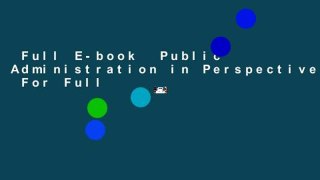 Full E-book  Public Administration in Perspective  For Full