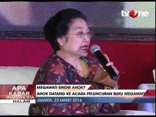 Ini Sindiran Mega ke Ahok Saat Peluncuran Buku