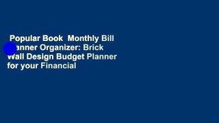 Popular Book  Monthly Bill Planner Organizer: Brick Wall Design Budget Planner for your Financial