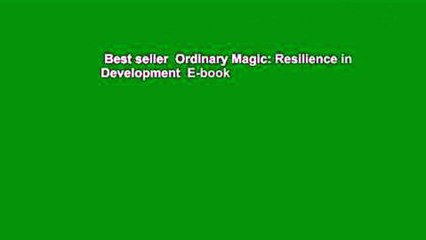 Best seller  Ordinary Magic: Resilience in Development  E-book