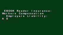 EBOOK Reader Insurance: Workers Compensation   Employers Liability: A Self-Study Book Unlimited