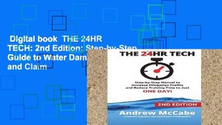 Digital book  THE 24HR TECH: 2nd Edition: Step-by-Step Guide to Water Damage Profits and Claim