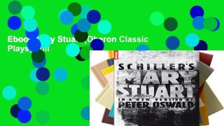 Ebook Mary Stuart (Oberon Classic Plays) Full