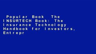 Popular Book  The INSURTECH Book: The Insurance Technology Handbook for Investors, Entrepreneurs