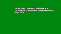 Favorit Book  Starting A Business: The 15 Rules For A Successful Business Unlimited acces Best