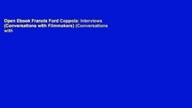 Open Ebook Francis Ford Coppola: Interviews (Conversations with Filmmakers) (Conversations with