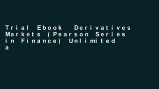Trial Ebook  Derivatives Markets (Pearson Series in Finance) Unlimited acces Best Sellers Rank : #1