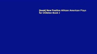[book] New Positive African American Plays for Children Book 2