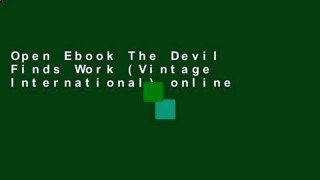Open Ebook The Devil Finds Work (Vintage International) online