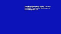 Ebook Socially Savvy: Power Tips and Avoidable Faux Pas for Business and Social Etiquette Full