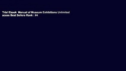 Trial Ebook  Manual of Museum Exhibitions Unlimited acces Best Sellers Rank : #4