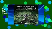 Trial Humanistic Management: Protecting Dignity and Promoting Well-Being Ebook