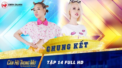 Căn hộ trong mơ 1 - tập 14 full hd- Nhã Uyên, Hoài Anh dốc toàn lực quyết chiến tại chung kết