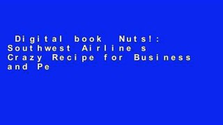 Digital book  Nuts!: Southwest Airline s Crazy Recipe for Business and Personal Success Unlimited