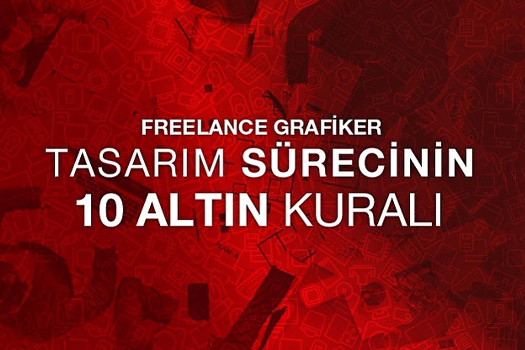 Tasarım Yaparken Unutulmaması Gereken 10 Altın Kural