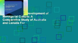 New E-Book The Development of Managerial Culture: A Comparative Study of Australia and Canada For
