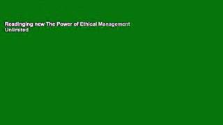 Readinging new The Power of Ethical Management Unlimited