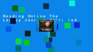 Reading Online The Legacy Journey Unlimited