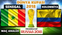 Senegal - Kolombiya Maç Özeti Öncesi Analiz Dünya Kupası 2018