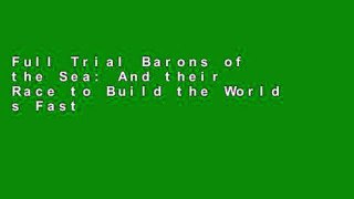 Full Trial Barons of the Sea: And their Race to Build the World s Fastest Clipper Ship Unlimited
