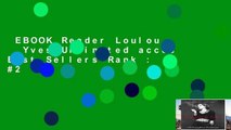 EBOOK Reader Loulou   Yves Unlimited acces Best Sellers Rank : #2