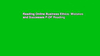 Reading Online Business Ethics: Mistakes and Successes P-DF Reading