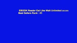 EBOOK Reader Eat Like Walt Unlimited acces Best Sellers Rank : #5