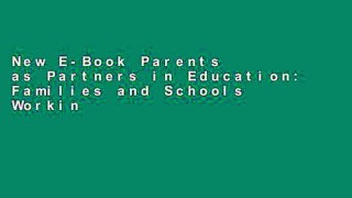 New E-Book Parents as Partners in Education: Families and Schools Working Together: Volume 9 Full