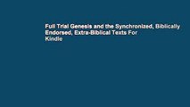 Full Trial Genesis and the Synchronized, Biblically Endorsed, Extra-Biblical Texts For Kindle