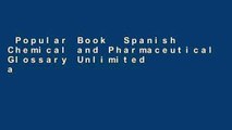 Popular Book  Spanish Chemical and Pharmaceutical Glossary Unlimited acces Best Sellers Rank : #1