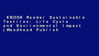 EBOOK Reader Sustainable Textiles: Life Cycle and Environmental Impact (Woodhead Publishing