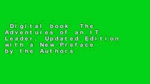 Digital book  The Adventures of an IT Leader, Updated Edition with a New Preface by the Authors