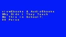 viewEbooks & AudioEbooks Why Didn t They Teach Me This in School?: 99 Personal Money Management