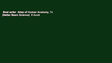 Best seller  Atlas of Human Anatomy, 7e (Netter Basic Science)  E-book