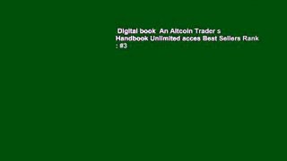 Digital book  An Altcoin Trader s Handbook Unlimited acces Best Sellers Rank : #3