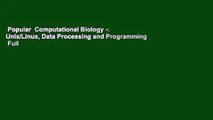 Popular  Computational Biology -: Unix/Linux, Data Processing and Programming  Full