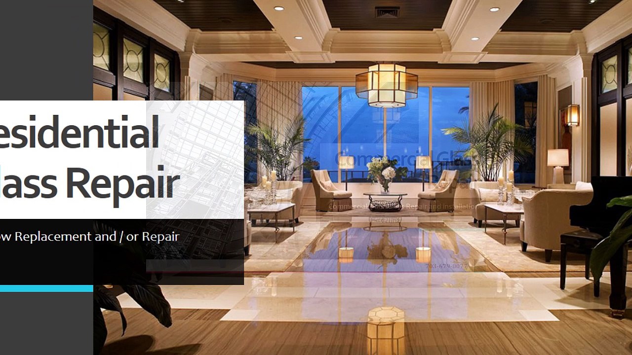 24/7 Residential and Commercial Glass Repair Services | Call on 703-679-0077