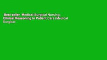 Best seller  Medical-Surgical Nursing: Clinical Reasoning in Patient Care (Medical Surgical