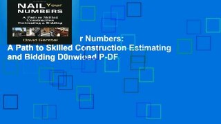 New Trial Nail Your Numbers: A Path to Skilled Construction Estimating and Bidding D0nwload P-DF