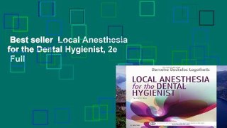 Best seller  Local Anesthesia for the Dental Hygienist, 2e  Full