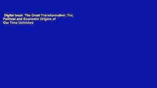 Digital book  The Great Transformation: The Political and Economic Origins of Our Time Unlimited