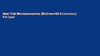 New Trial Microeconomics (McGraw-Hill Economics) For Ipad