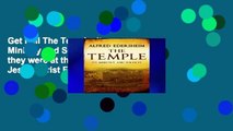 Get Full The Temple: Its Ministry and Services as they were at the time of Jesus Christ Full access