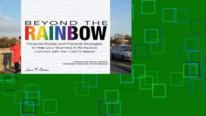 Get Full Beyond The Rainbow: Personal Stories and Practical Strategies to Help your Business