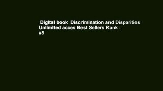 Digital book  Discrimination and Disparities Unlimited acces Best Sellers Rank : #5