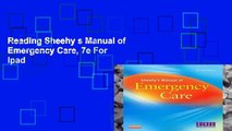 Reading Sheehy s Manual of Emergency Care, 7e For Ipad
